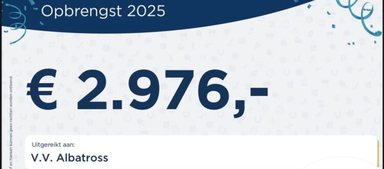 De cheque van de Grote Club Actie opbrengst voor V.V. Albatross in 2025. Waarde: bijna 3000 euro.
